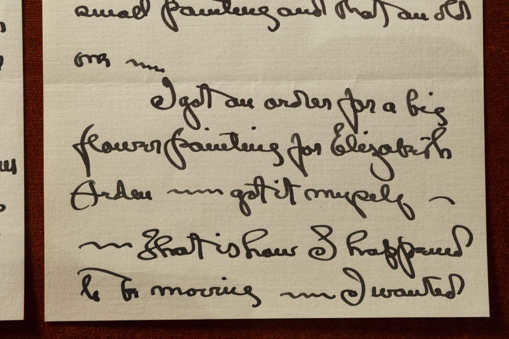 In a 1936 letter to Henwar Rodakiewicz, Georgia O’Keeffe updated her friend on recent goings-on, including a new commission. The middle section reads: “I got an order for a big flower painting for Elizabeth Arden — got it myself —“ In a 1936 letter to Henwar Rodakiewicz, Georgia O'Keeffe updated her friend on recent goings-on, including a new commission. The middle section reads: