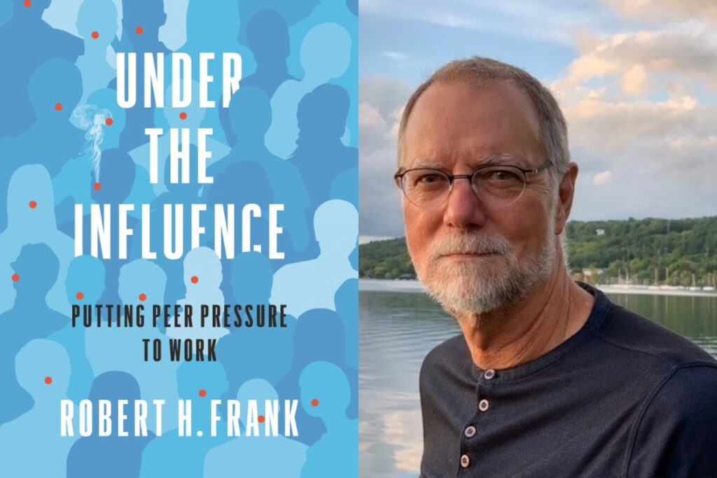 pjimage (1) Robert H. Frank's new book Under the Influence: Putting Peer Pressure to Work examines the role of social influence in enacting larger social change.