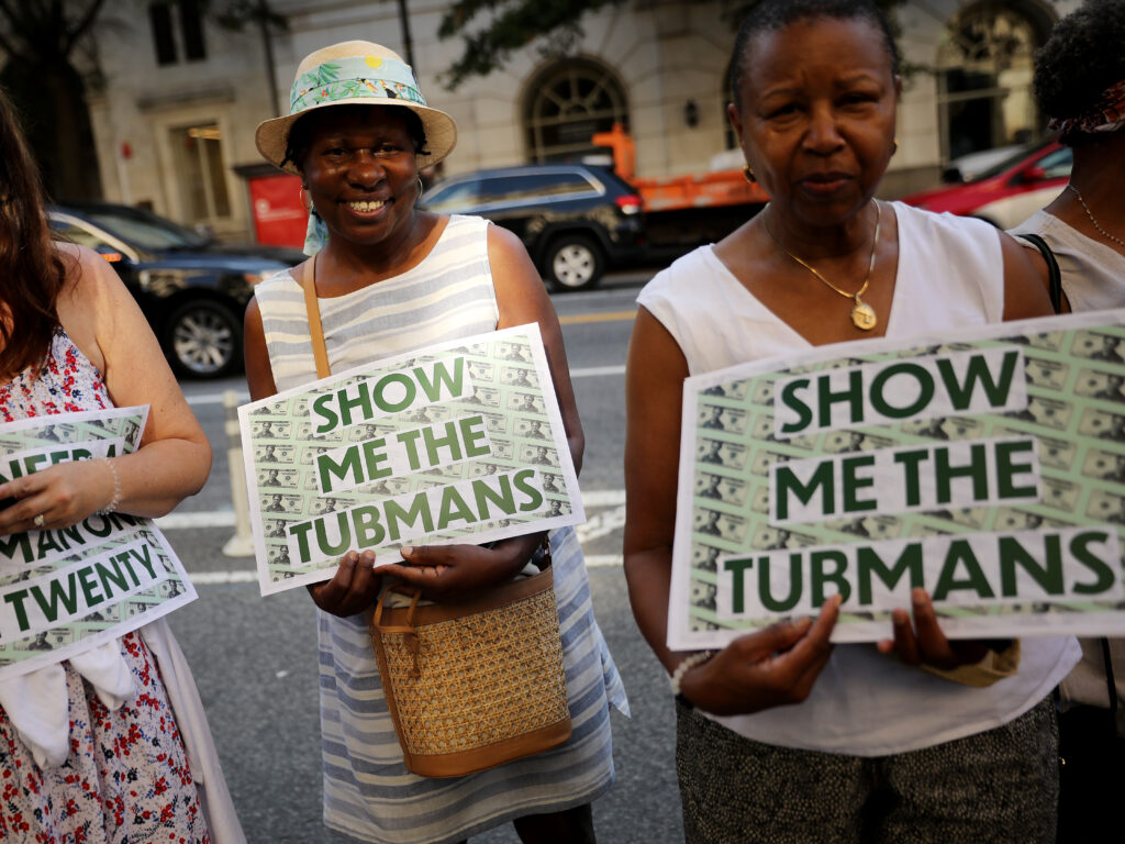 Supporters rallied outside the U.S. Treasury Department in 2019 to demand that American abolitionist Harriet Tubman’s image be put on the $20 bill. Supporters rallied outside the U.S. Treasury Department in 2019 to demand that American abolitionist Harriet Tubman's image be put on the $20 bill. (Chip Somodevilla/Getty Images)