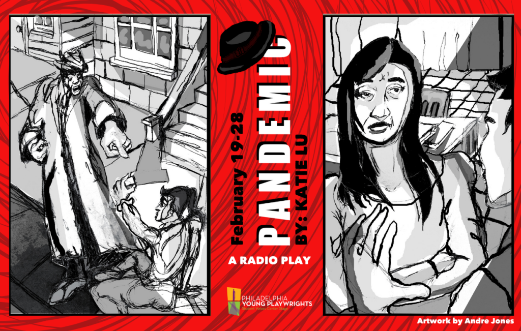 PANDEMIC 2021 Art for Philadelphia Young Playwrights production of 'Pandemic' by Katie Lu. (Courtesy of Philadelphia Young Playwrights)