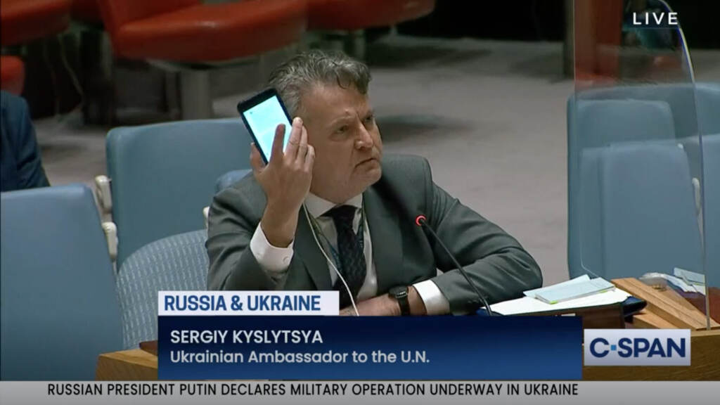 Ukrainian Ambassador to the United Nations Sergiy Kyslytsya raises his phone and shakes it toward the Russian representative, imploring him to call off the war. Ukrainian Ambassador to the United Nations Sergiy Kyslytsya raises his phone and shakes it toward the Russian representative, imploring him to call off the war.
(Screen shot/C-SPAN)