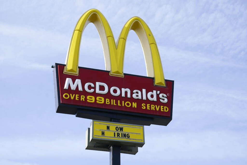 Russia-Ukraine-War-McDonald’s File photo: A sign is displayed outside a McDonald's restaurant, Tuesday, April 27, 2021, in Des Moines, Iowa. McDonald’s said Tuesday, March 8, 2022, it is temporarily closing all of its 850 restaurants in Russia in response to the country's invasion of Ukraine. The burger giant said it will continue paying its 62,000 employees in Russia