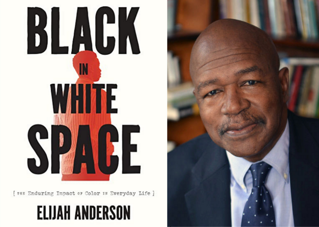 andersonelijah Elijah Anderson is a sociologist and author of Black in White Space: The Enduring Impact of Color in Everyday Life. (Photo: Michael Marsland)