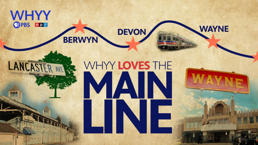 WHYY Love the Main Line Graphic 8-12-22