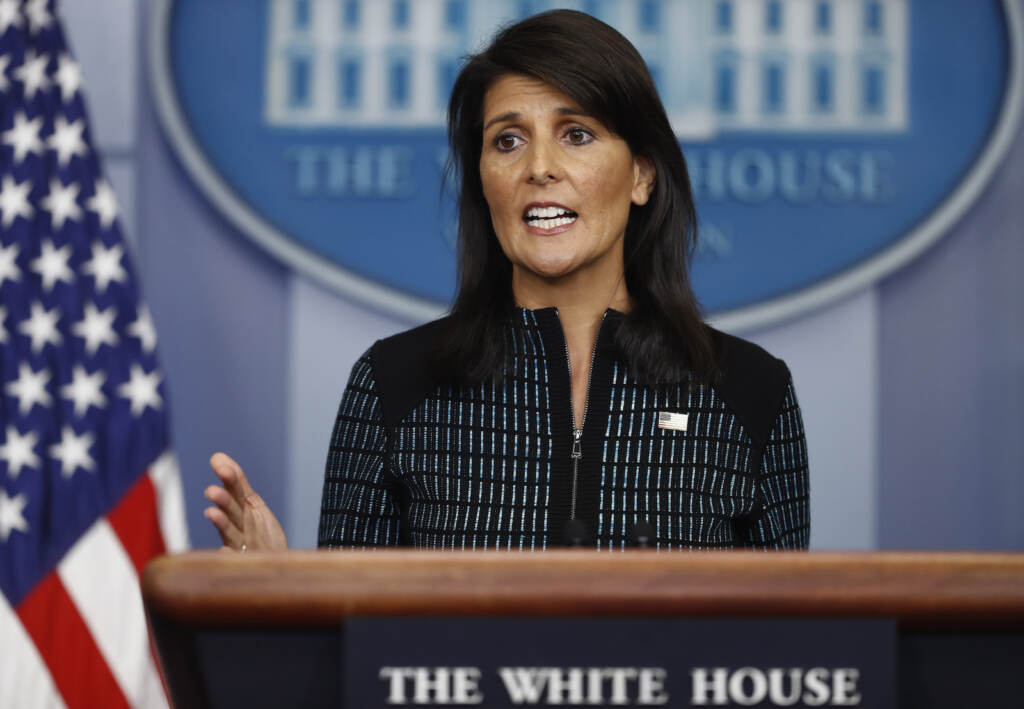 Nikki Haley Nikki Haley speaks during a news briefing at the White House