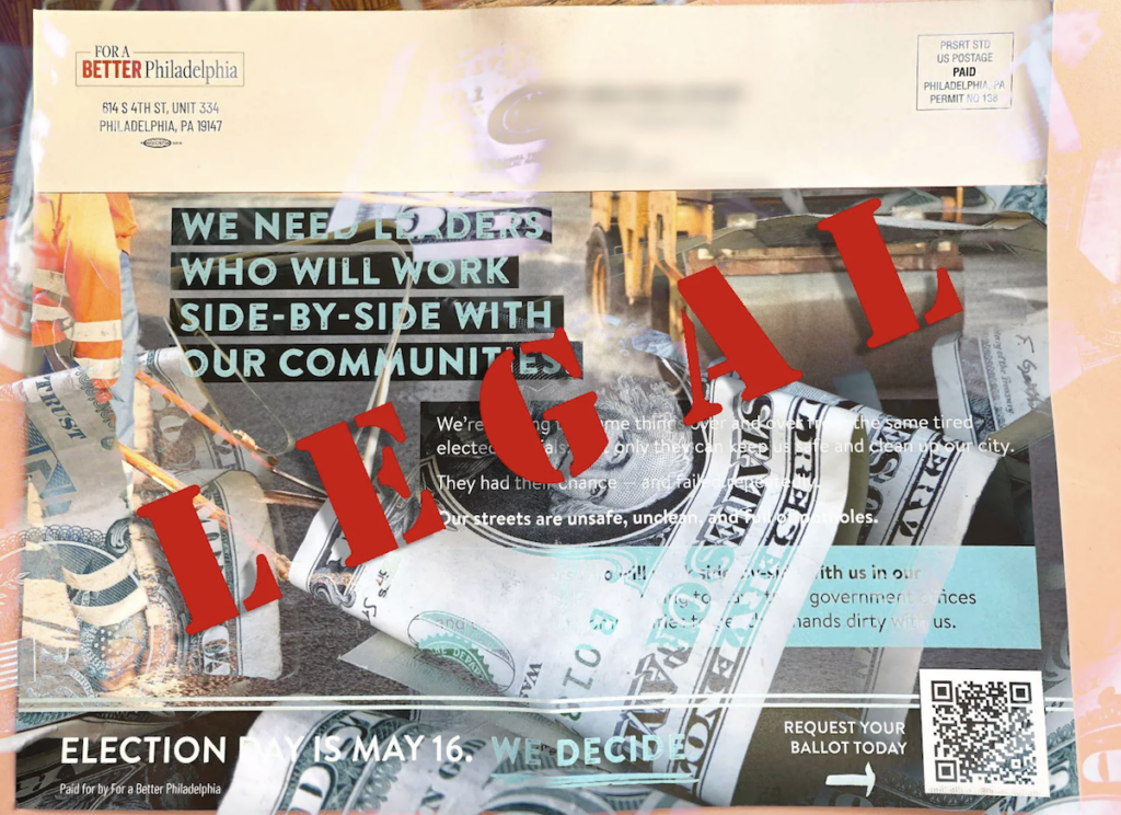 jeff-brown-super-PAC-money A flier sent out by For A Better Philadelphia and received by a voter has the word LEGAL superimposed on it