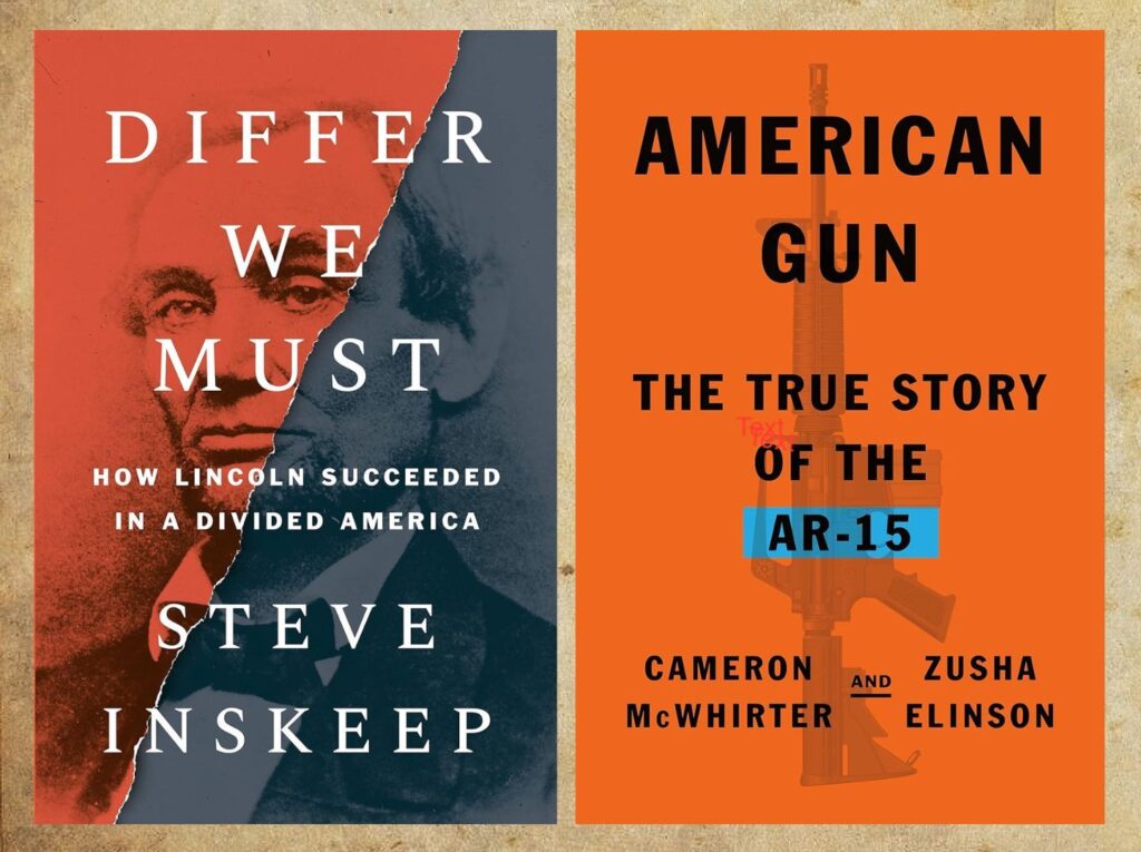 Studio 2 Best of 2023 Episode The image shows the covers of the two books American Gun: The True Story of the AR-15 by Cameron McWhirter and Zusha Elinson, plus Differ We Must by Steve Inskeep