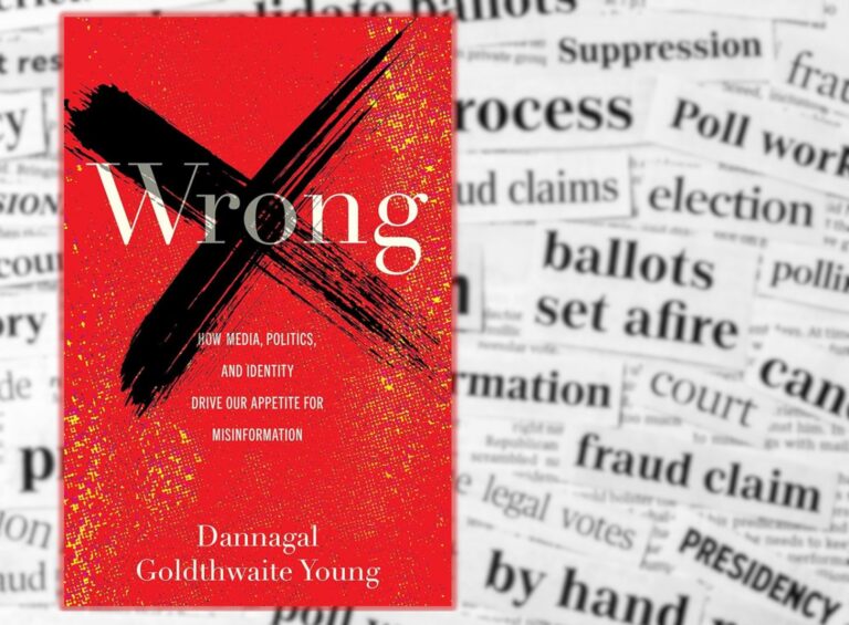 Dannagal G. Young is the author of 'Wrong: How Media, Politics, and Identity Drive Our Appetite for Misinformation'
