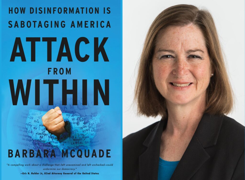 Michigan Law Professor and MSNBC analyst Barbara McQuade is the author of a new book, “Attack from Within: How Disinformation is Sabotaging America.