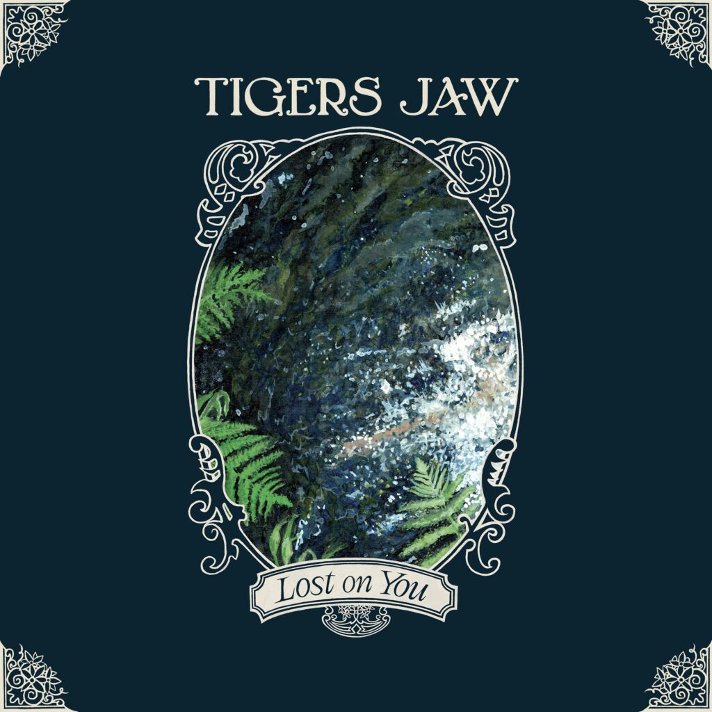 Tigers Jaw's album Lost On You