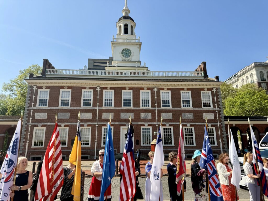independence-hall-bp-042326 Pennsylvania members of the Daughters of the American Revolution