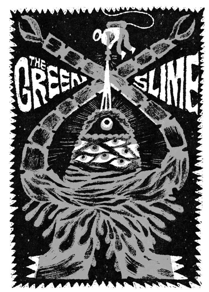 A black-and-white illustration made by James Heimer for 'The Green Slime.'